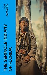 eBook (epub) The Seminole Indians of Florida de Clay MacCauley