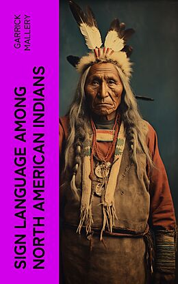 eBook (epub) Sign Language Among North American Indians de Garrick Mallery