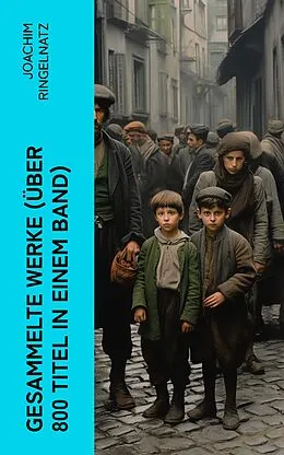E-Book (epub) Gesammelte Werke (Über 800 Titel in einem Band) von Joachim Ringelnatz