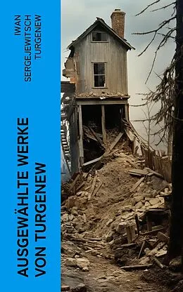 E-Book (epub) Ausgewählte Werke von Turgenew von Iwan Sergejewitsch Turgenew