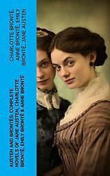 eBook (epub) Austen and Brontës: Complete Novels of Jane Austen, Charlotte Brontë, Emily Brontë &amp; Anne Brontë de Charlotte Brontë, Anne Brontë, Emily Brontë