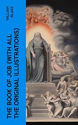 E-Book (epub) The Book of Job (With All the Original Illustrations) von William Blake