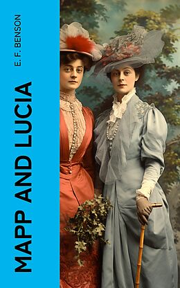 eBook (epub) MAPP AND LUCIA de E. F. Benson