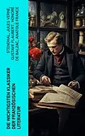 E-Book (epub) Die wichtigsten Klassiker der französischen Literatur von Stendhal, Jules Verne, Gustave Flaubert
