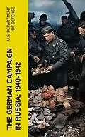 E-Book (epub) The German Campaign in Russia: 1940-1942 von U.S. Department of Defense