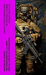 eBook (epub) Weapon of Choice: The Operations of U.S. Army Special Forces in Afghanistan de United States Department of Defense, Combat Studies Institute