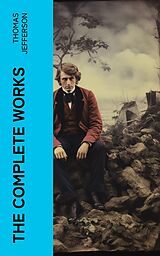 eBook (epub) The Complete Works de Thomas Jefferson