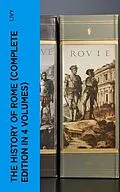 E-Book (epub) THE HISTORY OF ROME (Complete Edition in 4 Volumes) von Livy