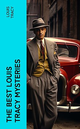 E-Book (epub) The Best Louis Tracy Mysteries von Louis Tracy