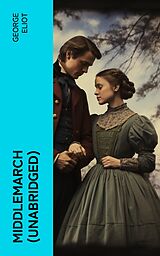 eBook (epub) Middlemarch (Unabridged) de George Eliot