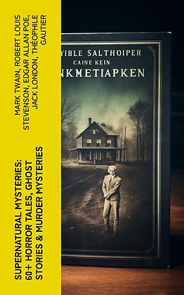 eBook (epub) Supernatural Mysteries: 60+ Horror Tales, Ghost Stories &amp; Murder Mysteries de Mark Twain, Robert Louis Stevenson, Edgar Allan Poe