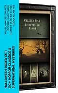 E-Book (epub) Halloween Boxed Set: 200+ Horror Classics &amp; Supernatural Mysteries von Wilhelm Hauff, Charles Dickens, Mark Twain