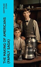 eBook (epub) THE MAKING OF AMERICANS (Family Saga) de Gertrude Stein