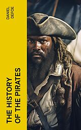 eBook (epub) THE HISTORY OF THE PIRATES de Daniel Defoe