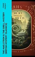 E-Book (epub) THE MAELSTROM &amp; THE GRELL MYSTERY (British Mystery Classics) von Frank Froest