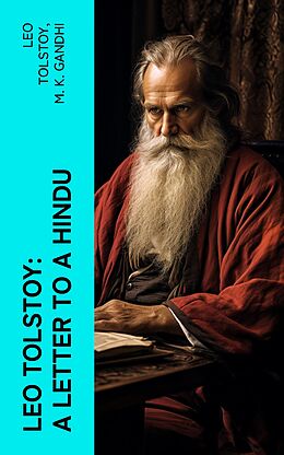 eBook (epub) Leo Tolstoy: A Letter to a Hindu de Leo Tolstoy, M. K. Gandhi