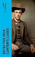 E-Book (epub) DETECTIVE NICK CARTER'S CASES von John R. Coryell