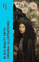 eBook (epub) BLACK BEAUTY (With Original Illustrations) de Anna Sewell