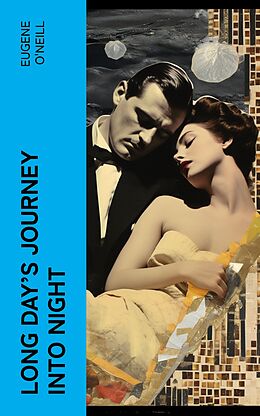 eBook (epub) Long Day's Journey into Night de Eugene O'Neill