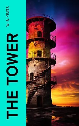 E-Book (epub) The Tower von W. B. Yeats