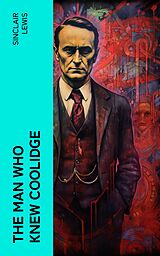 eBook (epub) The Man Who Knew Coolidge de Sinclair Lewis
