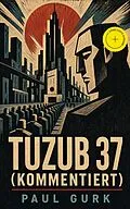 E-Book (epub) Tuzub 37 von Paul Gurk