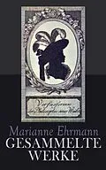 E-Book (epub) Gesammelte Werke von Marianne Ehrmann