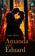 E-Book (epub) Amanda und Eduard von Sophie Albrecht