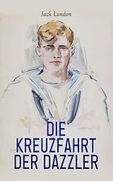 E-Book (epub) Die Kreuzfahrt der Dazzler von Jack London