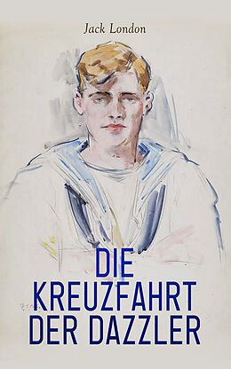 E-Book (epub) Die Kreuzfahrt der Dazzler von Jack London