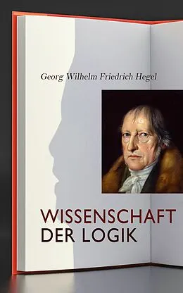 E-Book (epub) Wissenschaft der Logik von Georg Wilhelm Friedrich Hegel