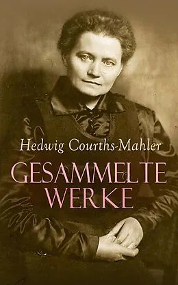 E-Book (epub) Gesammelte Werke von Hedwig Courths-Mahler
