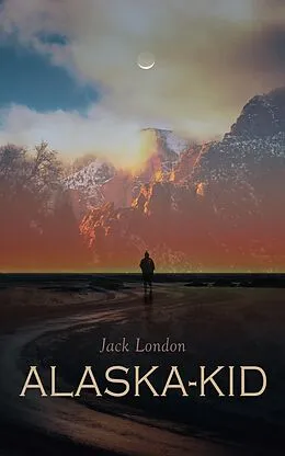 E-Book (epub) Alaska-Kid von Jack London, Erwin Magnus