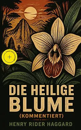 E-Book (epub) Die heilige Blume von Henry Rider Haggard