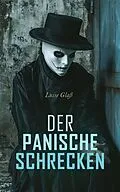 E-Book (epub) Der panische Schrecken von Luise Glaß