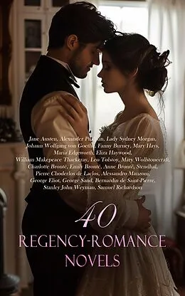 E-Book (epub) 40 Regency-Romance Novels von Jane Austen, Alexander Pushkin, Lady Sydney Morgan