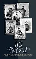 E-Book (epub) 110 Voices of the Civil War: Personal Accounts from the Frontlines von Charles W. Reed, William Sherman, Philip Henry Sheridan