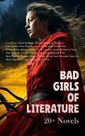 E-Book (epub) Bad Girls of Literature: 20+ Novels von Lew Tolstoi, Honoré de Balzac, William Makepeace Thackeray