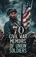 E-Book (epub) 70 Civil War Memoirs of Union Soldiers von John D. Billings, Charles W. Reed, William Tecumseh Sherman