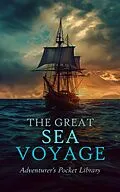 E-Book (epub) The Great Sea Voyage: Adventurer's Pocket Library von Jack London, Henry De Vere Stacpoole, Charles Boardman Hawes