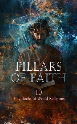 E-Book (epub) Pillars of Faith: 10 Holy Books of World Religions von Various Authors