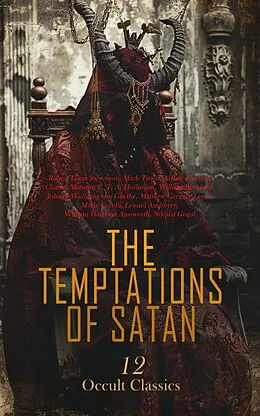 E-Book (epub) The Temptations of Satan: 12 Occult Classics von Robert Louis Stevenson, Mark Twain, Arthur Machen