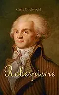 E-Book (epub) Robespierre von Carry Brachvogel