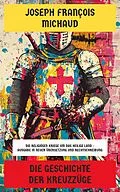 E-Book (epub) Die Geschichte der Kreuzzüge von Joseph François Michaud
