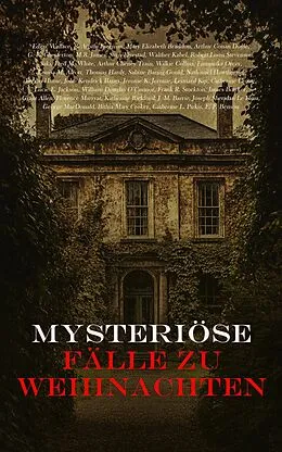 E-Book (epub) Mysteriöse Fälle zu Weihnachten von Edgar Wallace, Mary Elizabeth Braddon, Arthur Conan Doyle