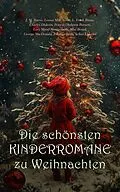 E-Book (epub) Die schönsten Kinderromane zu Weihnachten von J. M. Barrie, Louisa May Alcott, L. Frank Baum