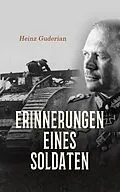 E-Book (epub) Erinnerungen eines Soldaten von Heinz Guderian