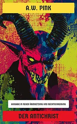 E-Book (epub) Der Antichrist von A.W. Pink