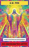 E-Book (epub) Die Eigenschaften Gottes von A.W. Pink
