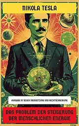 E-Book (epub) Das Problem der Steigerung der menschlichen Energie von Nikola Tesla